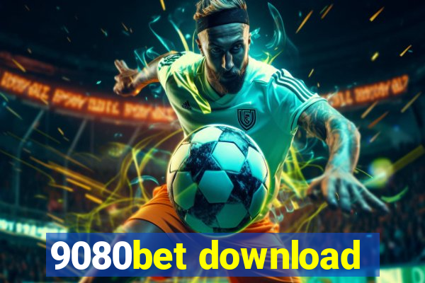 9080bet download